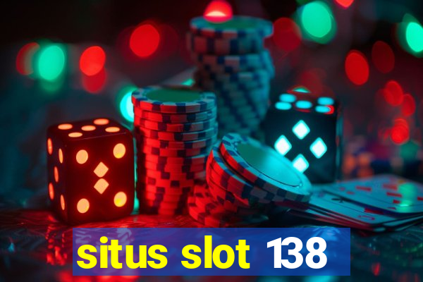 situs slot 138