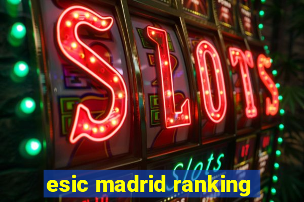 esic madrid ranking