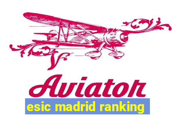 esic madrid ranking