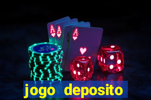 jogo deposito minimo 10 reais