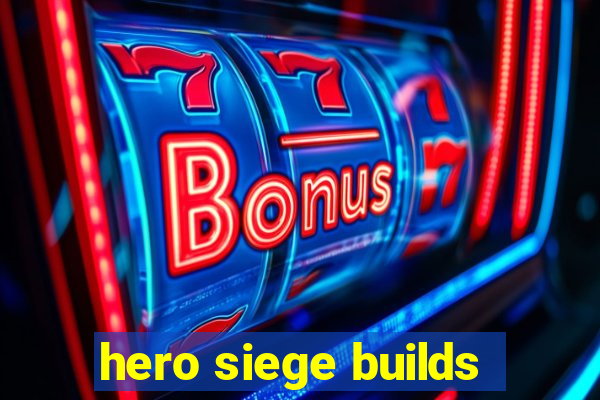 hero siege builds