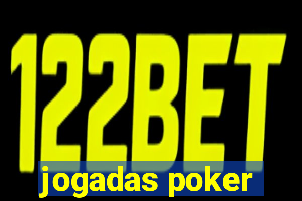 jogadas poker