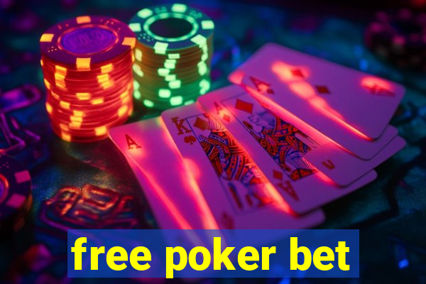 free poker bet