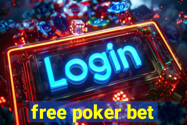 free poker bet