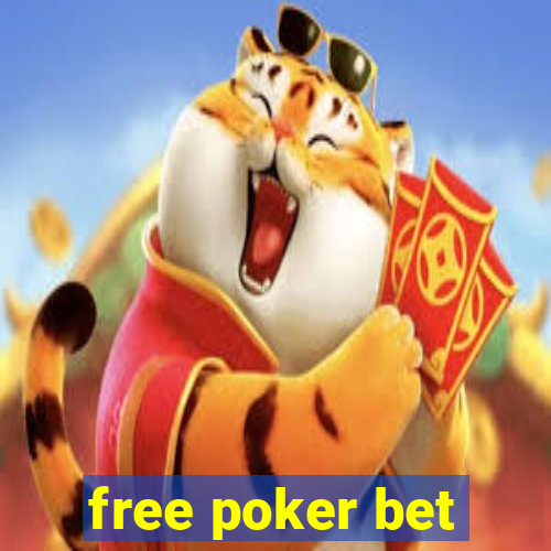 free poker bet