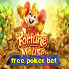 free poker bet