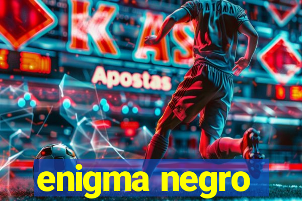 enigma negro