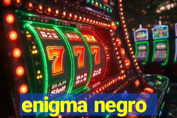 enigma negro