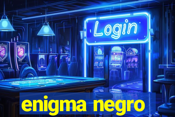 enigma negro