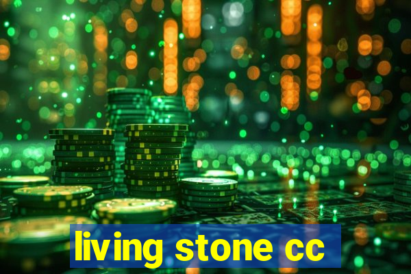 living stone cc