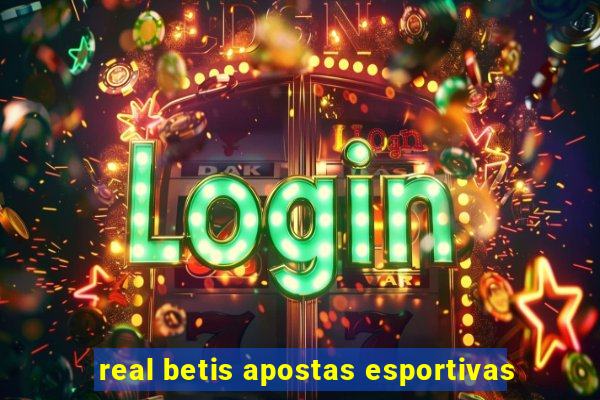 real betis apostas esportivas