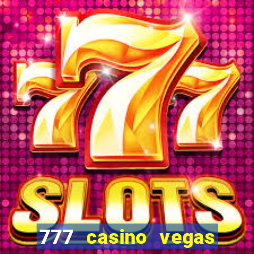 777 casino vegas slots games