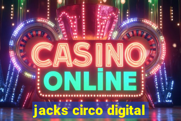 jacks circo digital