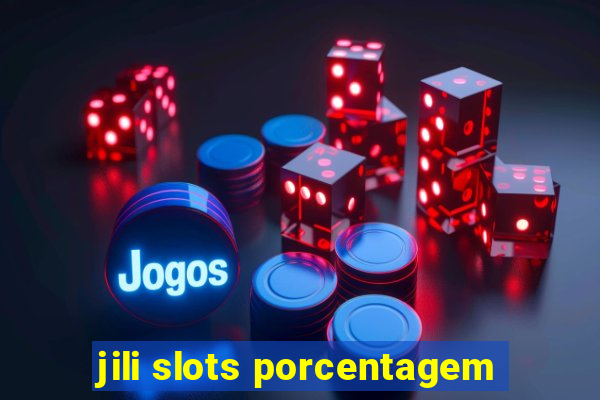 jili slots porcentagem