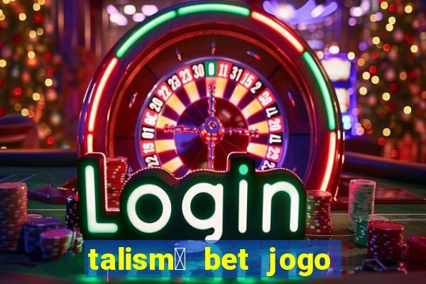 talism茫 bet jogo do bicho