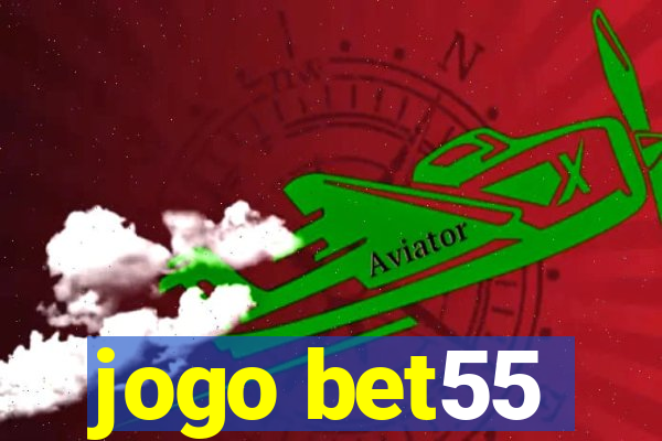 jogo bet55