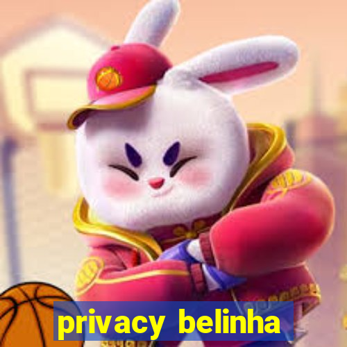 privacy belinha