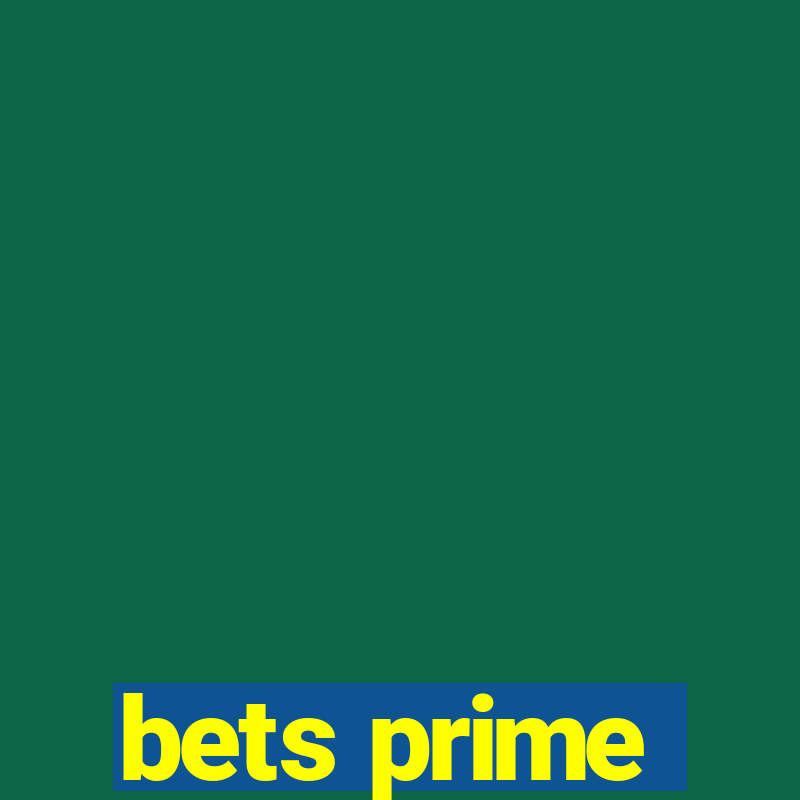 bets prime