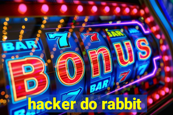 hacker do rabbit