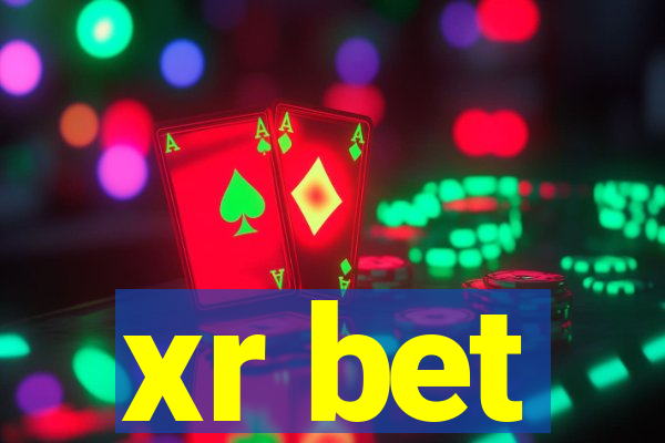 xr bet