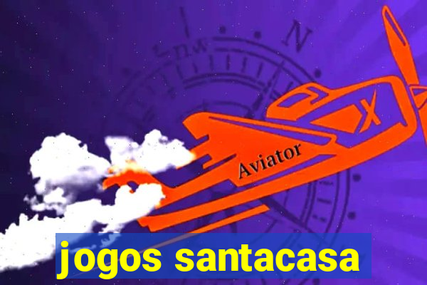 jogos santacasa