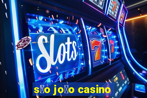 s茫o jo茫o casino