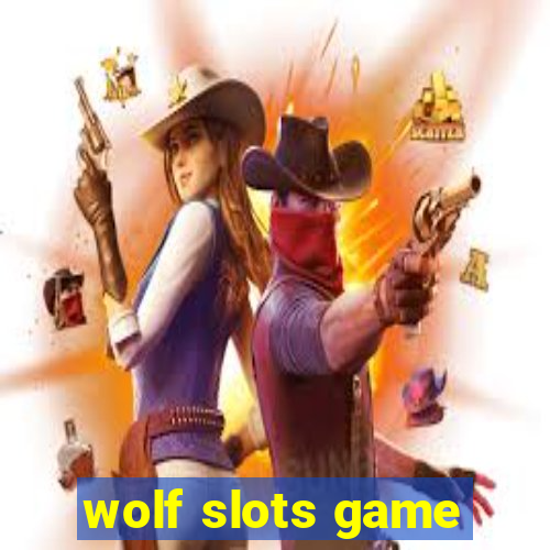 wolf slots game