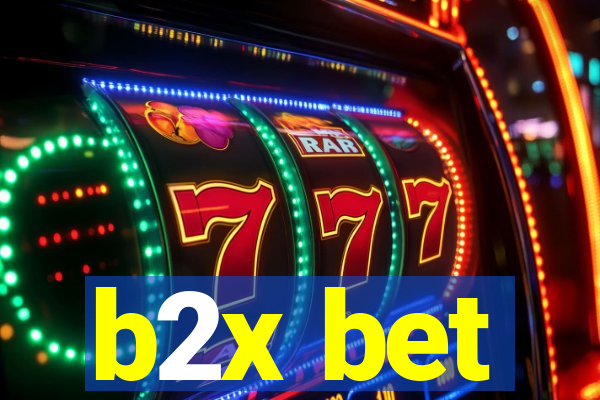 b2x bet