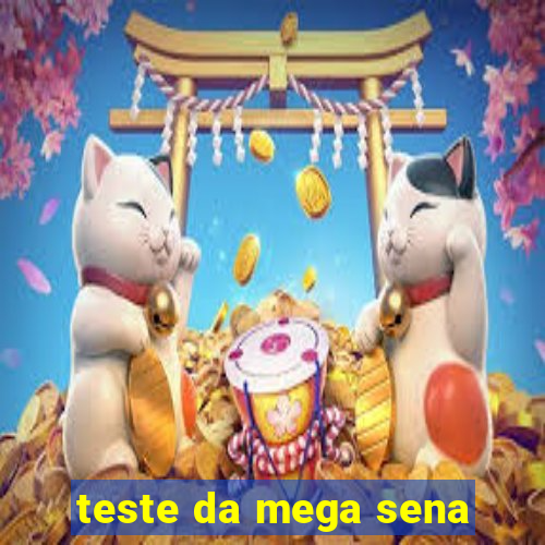 teste da mega sena