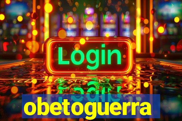 obetoguerra