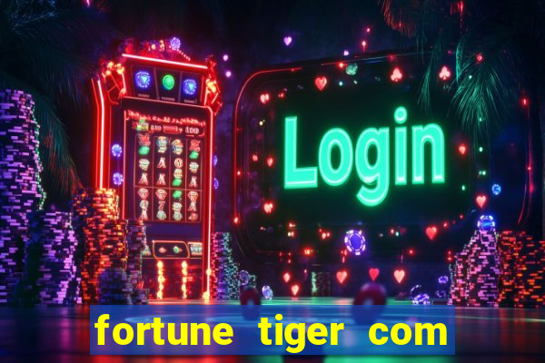 fortune tiger com bonus de cadastro