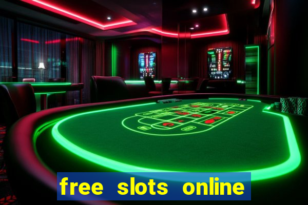 free slots online no download