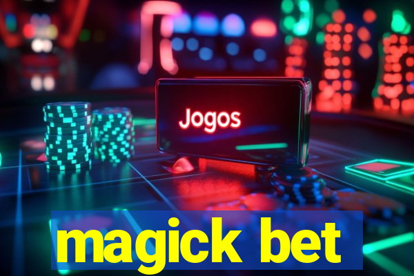 magick bet