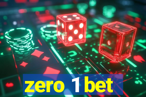 zero 1 bet