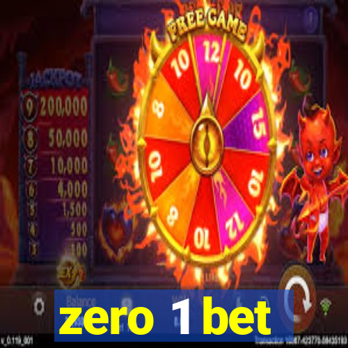 zero 1 bet