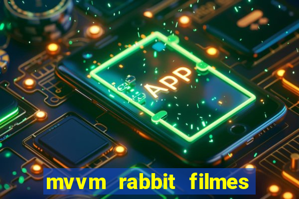 mvvm rabbit filmes e s茅ries