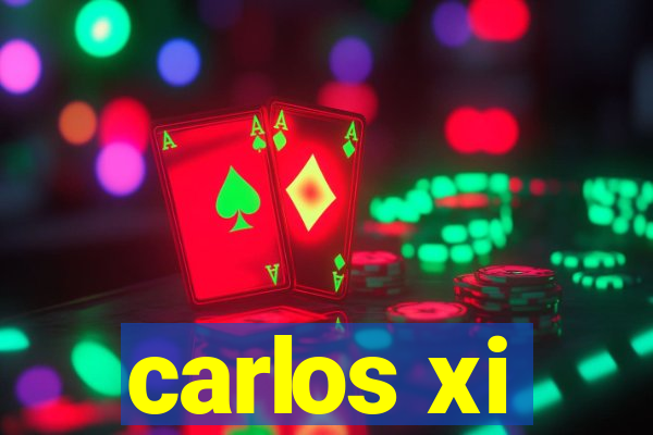 carlos xi