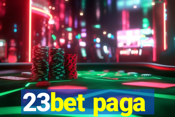 23bet paga