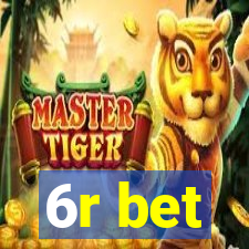 6r bet