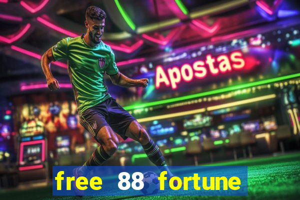 free 88 fortune slot machine