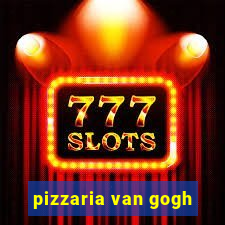 pizzaria van gogh