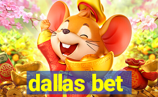 dallas bet