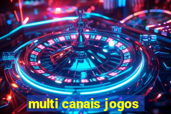 multi canais jogos