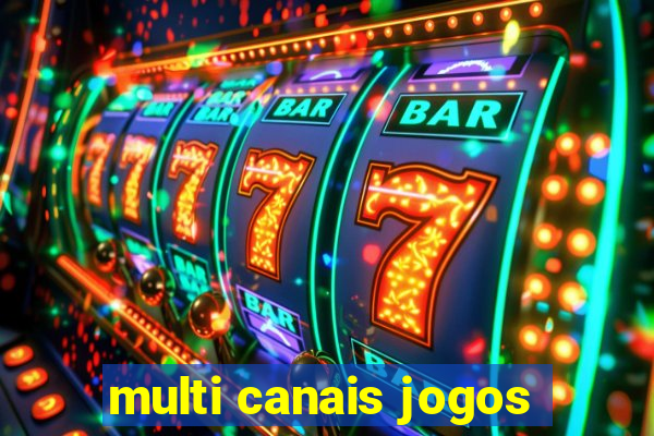 multi canais jogos