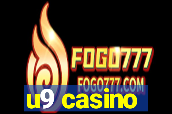 u9 casino