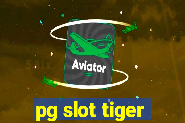 pg slot tiger