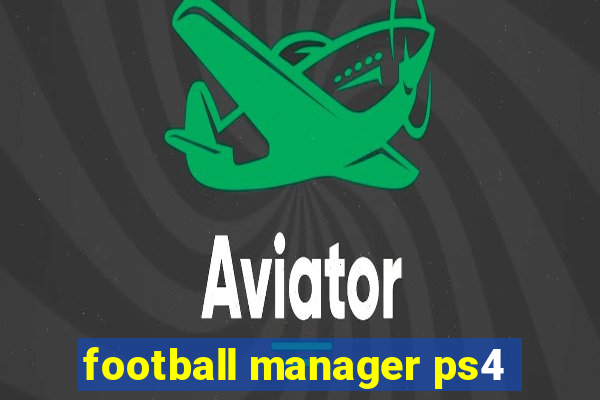 football manager ps4