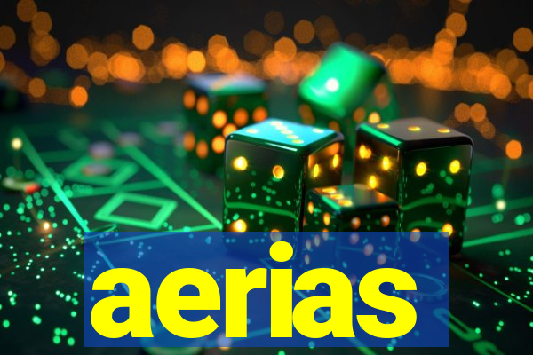 aerias