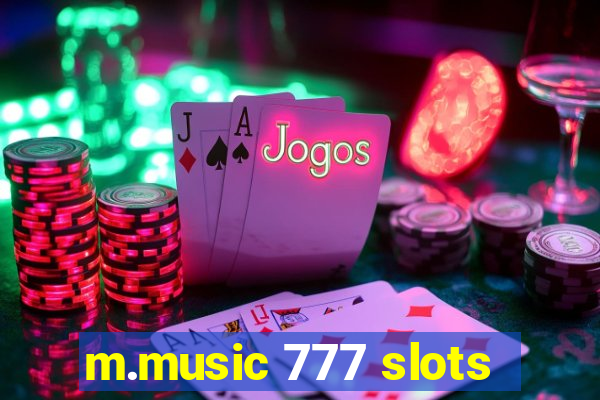 m.music 777 slots