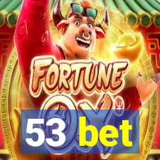 53 bet